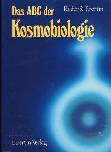 Das ABC der Kosmobiologie